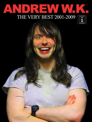 cover image of Andrew W.K: The Very Best of 2001-2009